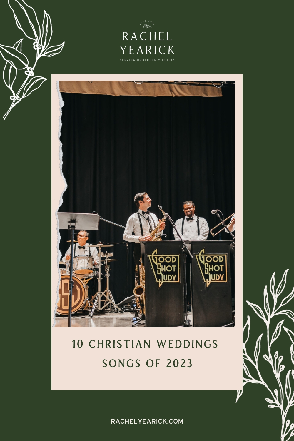 Wedding band Good Shot Judy performing onstage; image overlaid with text that reads 10 Christian Wedding Songs of 2023